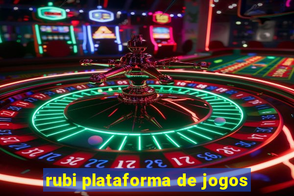 rubi plataforma de jogos